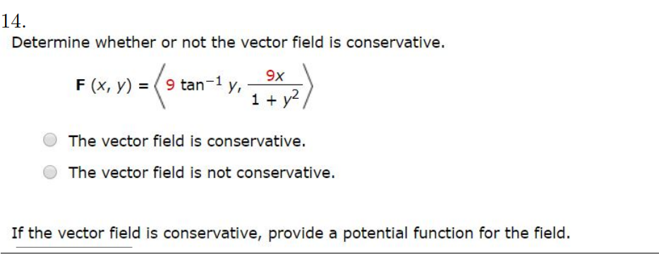 Solved 14. Determine whether or not the vector field is | Chegg.com