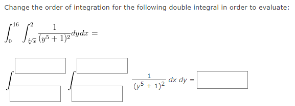 Solved Change the order of integration for the following | Chegg.com
