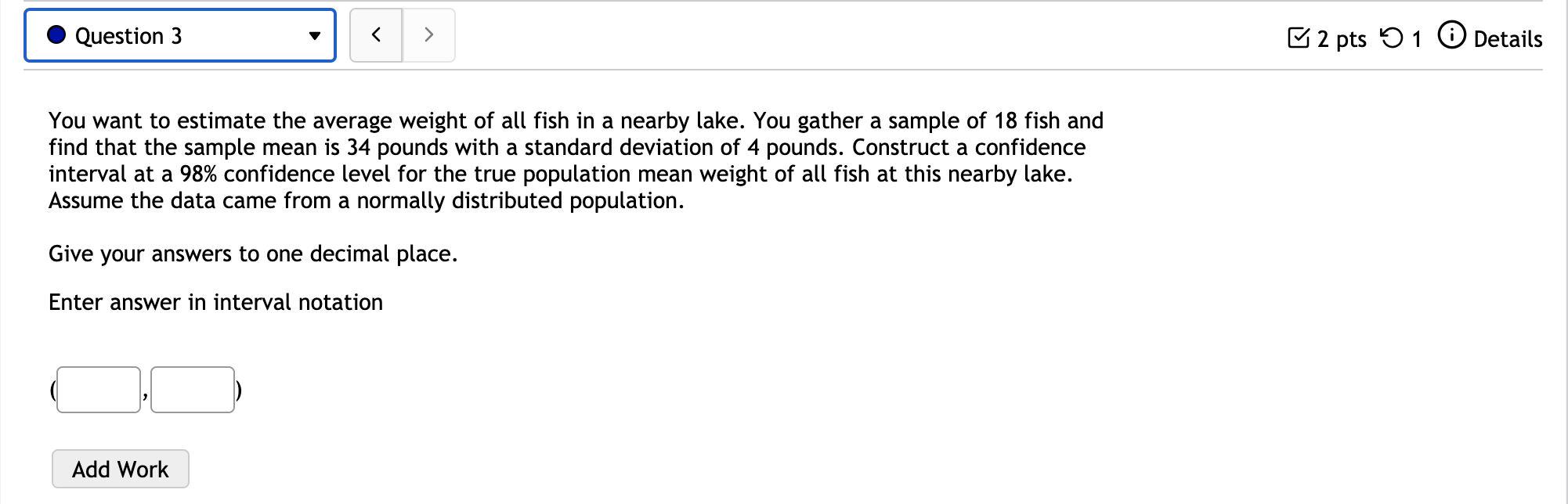 Solved Question 3 2 pts 5 1 0 Details You want to | Chegg.com