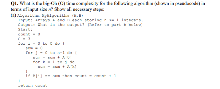 Solved Q1. What is the big-Oh (O) time complexity for the | Chegg.com