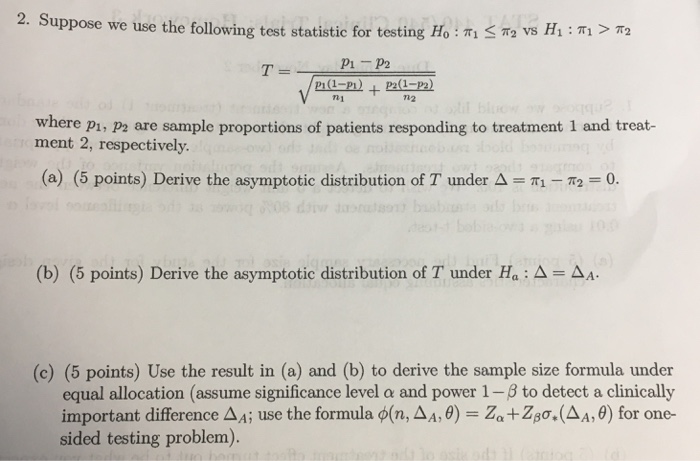 Solved 2. Suppose we use the following test statistic for | Chegg.com
