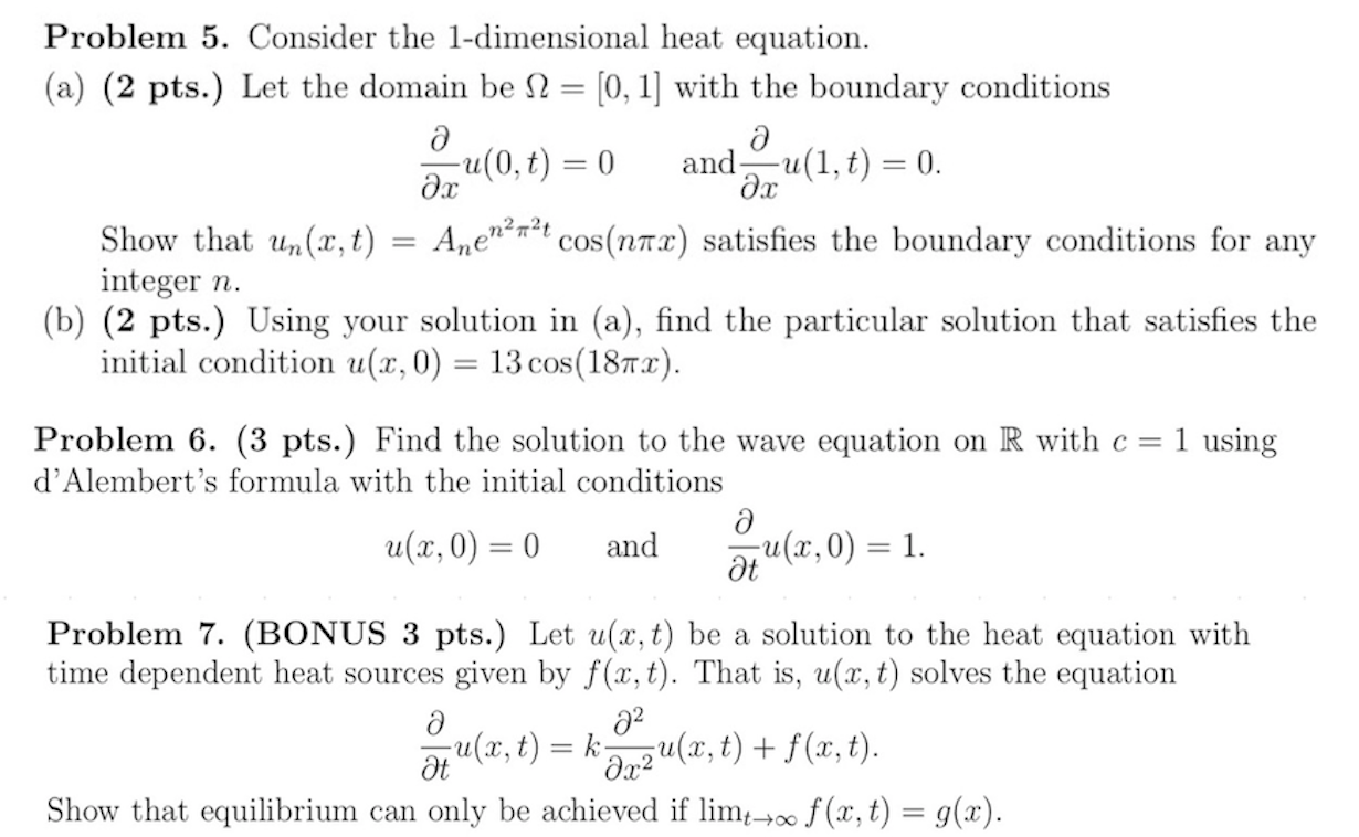 Solved Problem 5 Consider The 1 Dimensional Heat Equatio Chegg Com