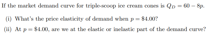 Solved If the market demand curve for triple-scoop ice cream | Chegg.com