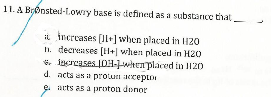 Solved 11. A BrØnsted-Lowry base is defined as a substance | Chegg.com