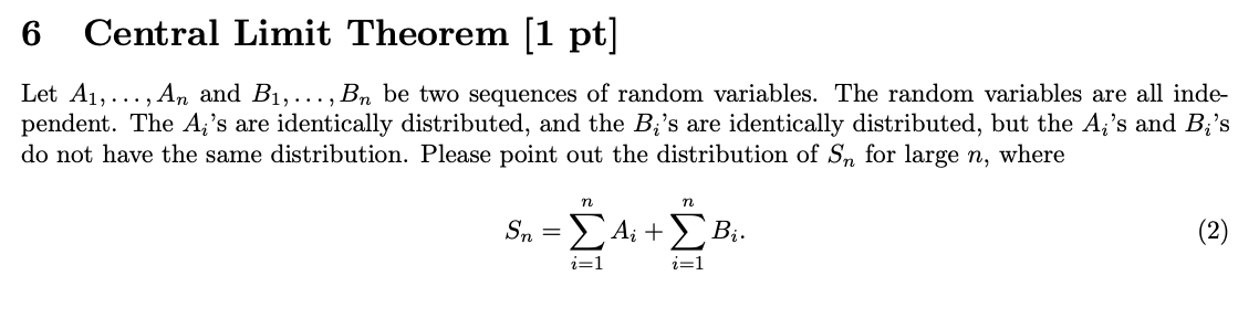 Solved 6 Central Limit Theorem (1 Pt] Let A1, ... , An And | Chegg.com