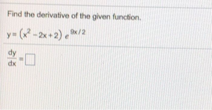 Solved Find the derivative of the given function y- (-2x+2) | Chegg.com