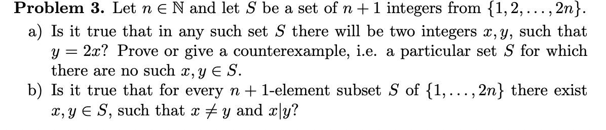 Solved Problem 3. Let n∈N and let S be a set of n+1 integers | Chegg.com