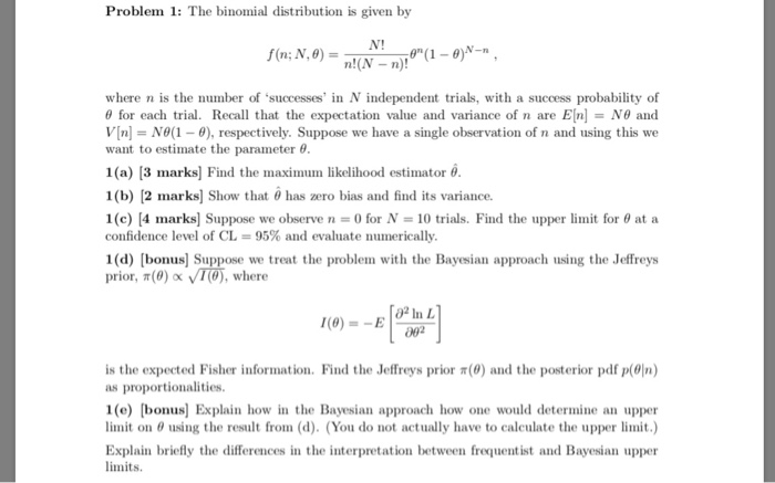 Solved Problem 1: The binomial distribution is given by N! | Chegg.com