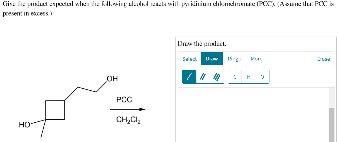 Pcc Rxn Solved Give the product expected when the following alcohol | Chegg.com