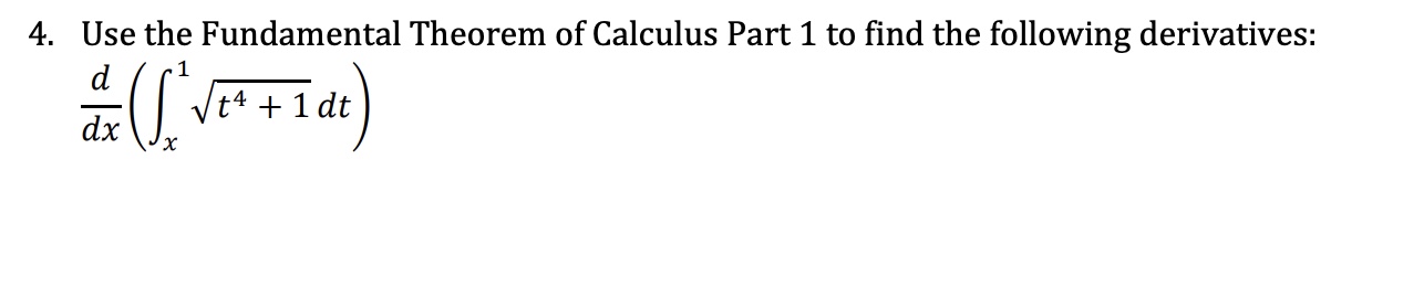 Solved Use the Fundamental Theorem of Calculus Part 1 ﻿to | Chegg.com