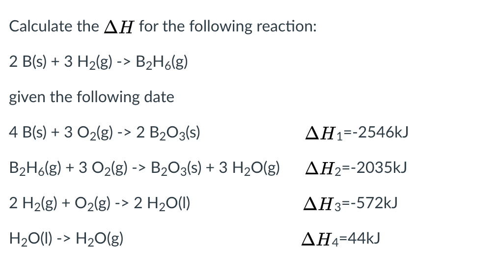 Solved Calculate The AH For The Following Reaction: 2 B(s) + | Chegg.com