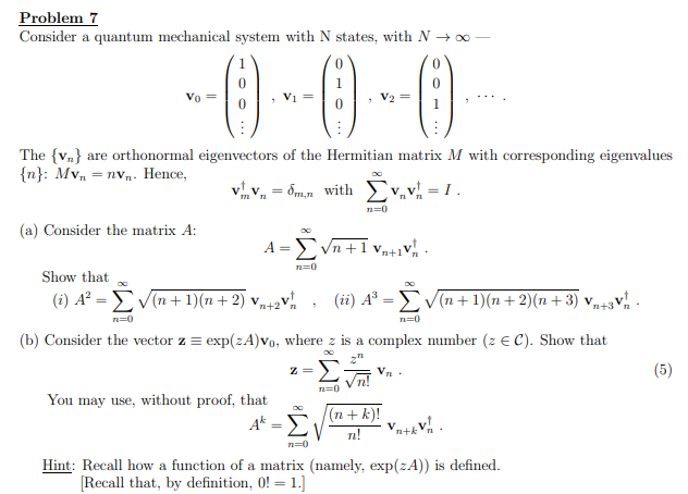 Solved Problem 7 Consider a quantum mechanical system with N | Chegg.com