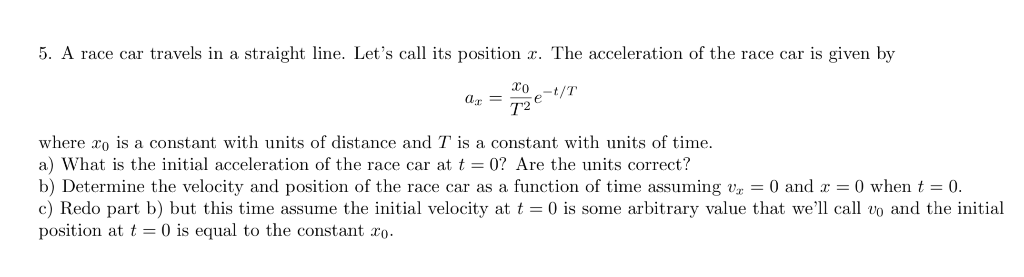 Solved 5. A race car travels in a straight line. Let's call | Chegg.com