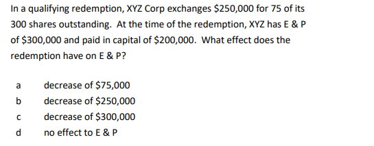 Solved In a qualifying redemption, XYZ Corp exchanges | Chegg.com