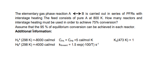 Solved The Elementary Gas Phase Reaction A 4B Is Carried Out | Chegg ...