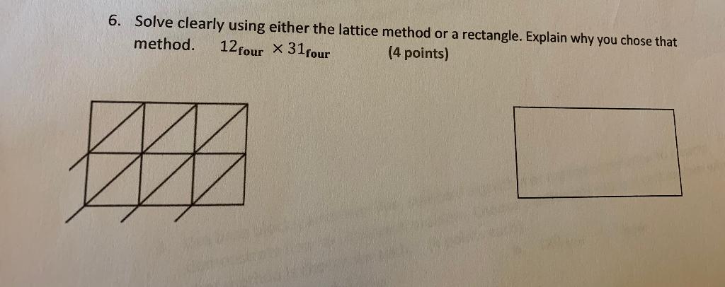 Solved 6. Solve Clearly Using Either The Lattice Method Or A | Chegg.com