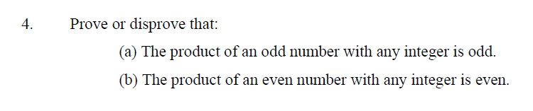 Solved 4. Prove or disprove that: (a) The product of an odd | Chegg.com