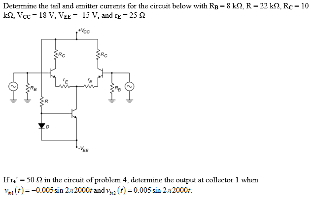 Solved Determine the tail and emitter currents for the | Chegg.com