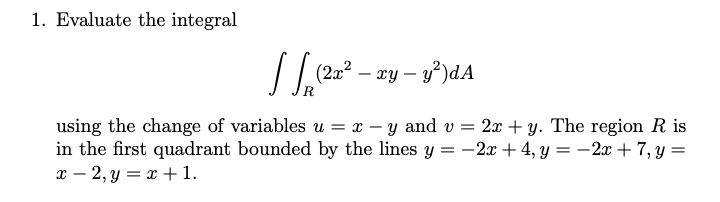 Solved (I understand the basics of change of variables, | Chegg.com