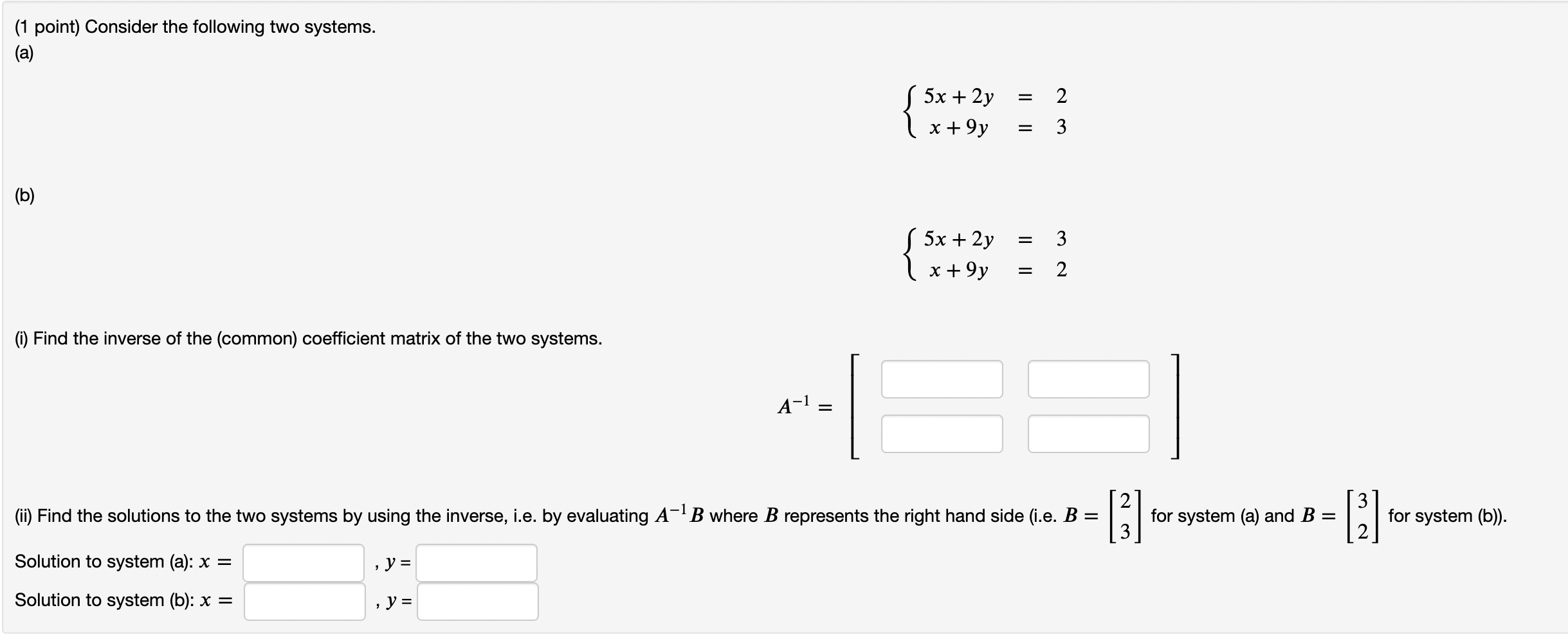 Solved (1 Point) Consider The Following Two Systems. (a) (b) | Chegg.com