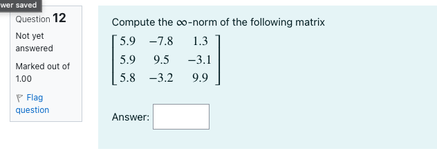 Solved Compute the ∞-norm of the following matrix | Chegg.com