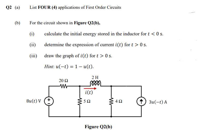 Solved Q2 (a) List FOUR (4) Applications Of First Order | Chegg.com