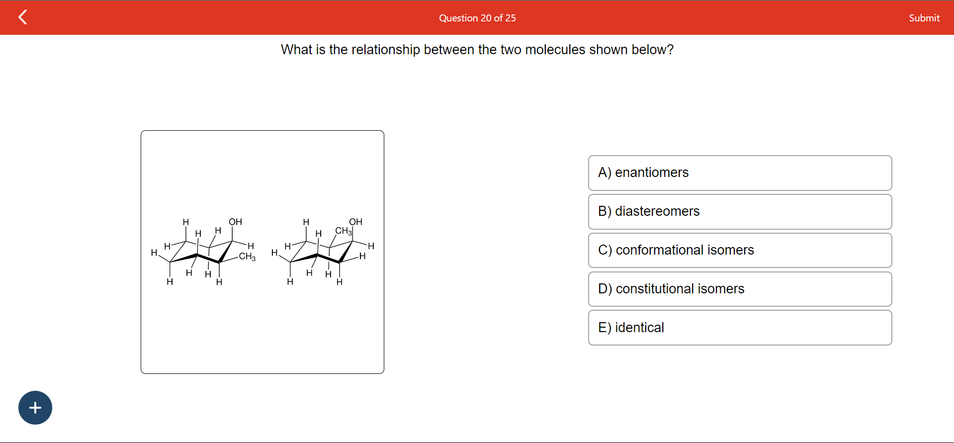 Solved What is the relationship between the two molecules | Chegg.com