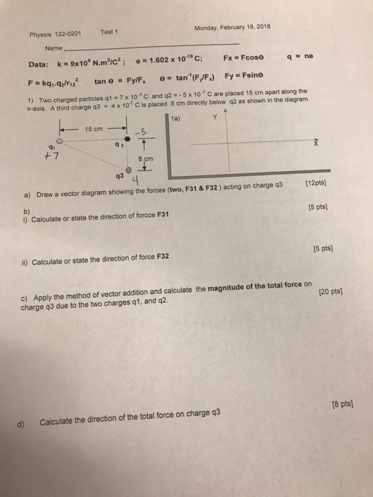 Solved Physics 122-0201 Test 1 Monday, February 19, 2018 | Chegg.com