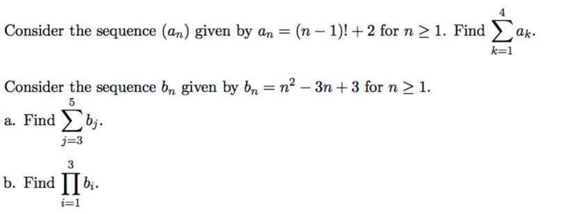 Solved Consider the sequence (an) given by an = (n - 1)! + 2 | Chegg.com
