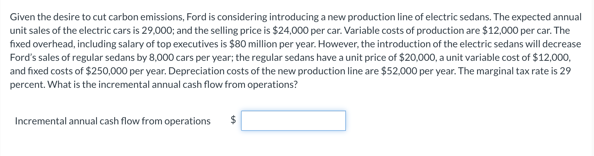 Solved Given the desire to cut carbon emissions, Ford is | Chegg.com