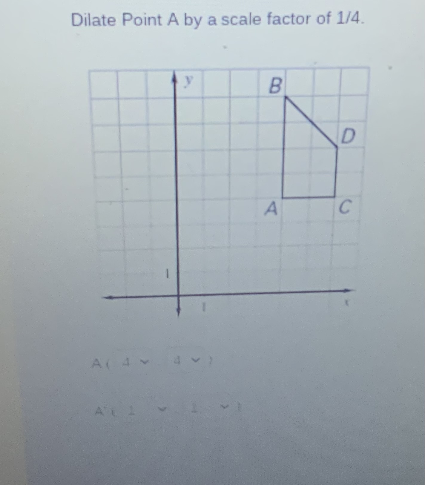 dilate points by a scale factor of 1 2