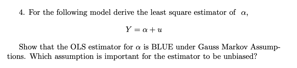 Solved 4. For the following model derive the least square | Chegg.com