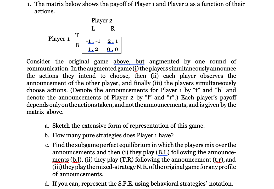1. The matrix below shows the payoff of Player 1 and | Chegg.com