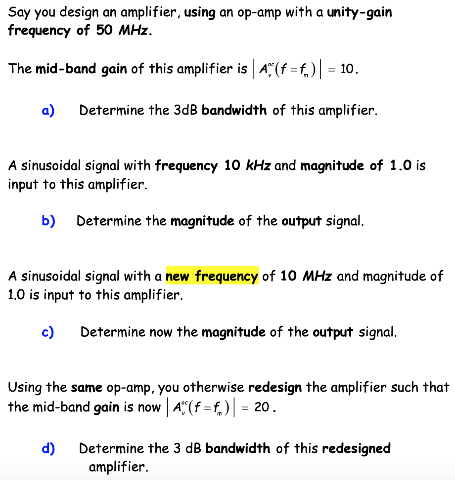 Solved Say you design an amplifier, using an op-amp with a | Chegg.com