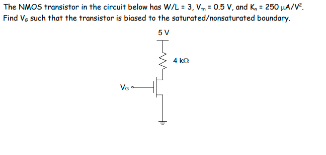 Solved The NMOS transistor in the circuit below has W/L= 3, | Chegg.com