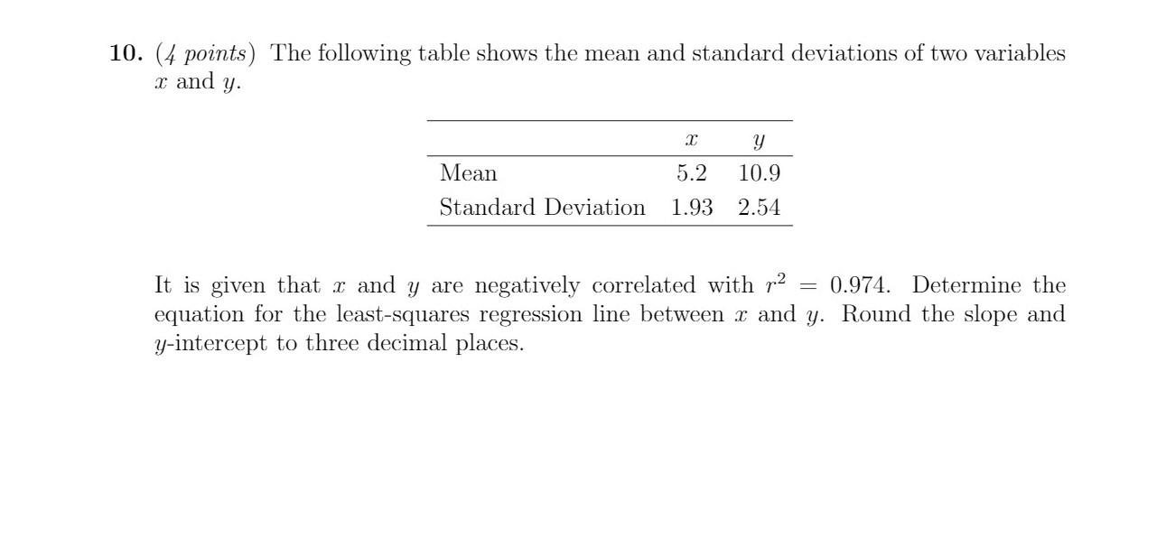 Solved 10. (4 points) The following table shows the mean and | Chegg.com