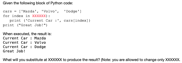 Solved Given the following block of Python code: cars = | Chegg.com