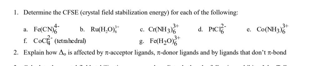 Solved 1. Determine The Cfse (crystal Field Stabilization 