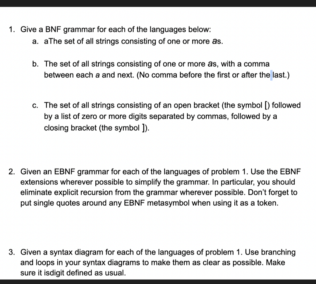 Solved 1. Give a BNF grammar for each of the languages | Chegg.com