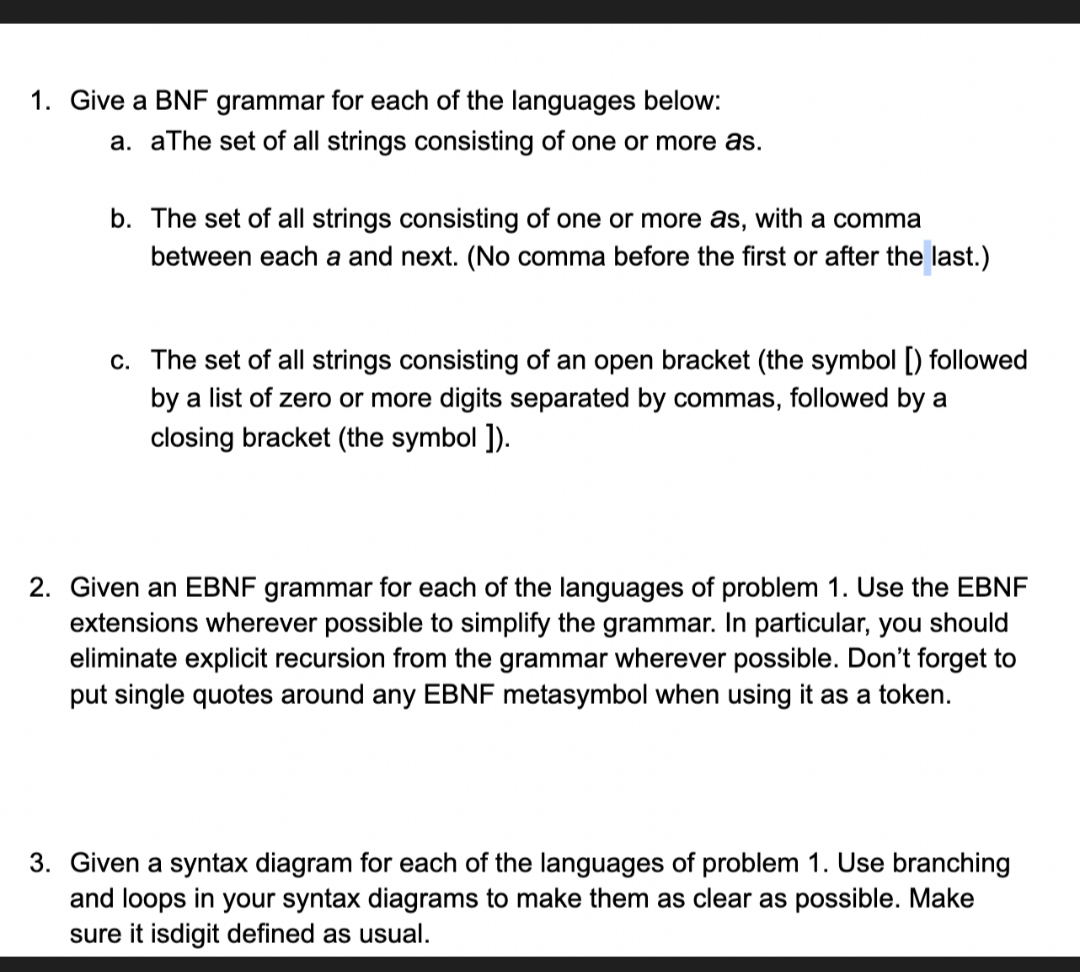 Solved 1 Give A BNF Grammar For Each Of The Languages Chegg Com   PhpLt1PBT