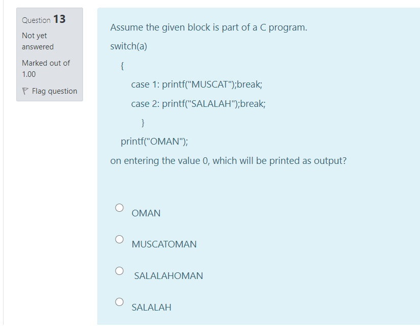 Solved Question 13 Assume the given block is part of a C | Chegg.com