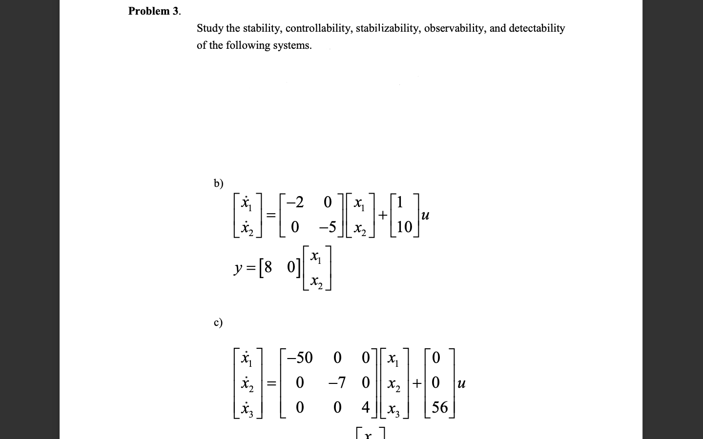 Solved Problem 3. Study The Stability, Controllability, | Chegg.com