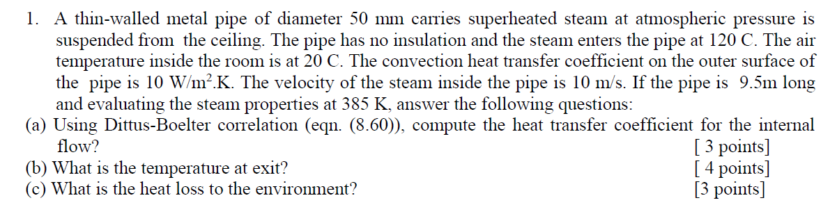 Solved 1. A thin-walled metal pipe of diameter 50 mm carries | Chegg.com