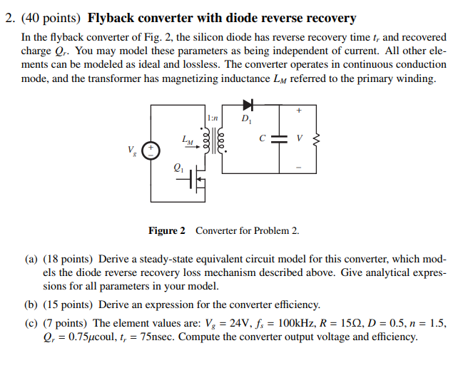 Solved 2. (40 points) Flyback converter with diode reverse