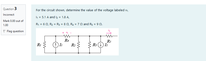 Solved For The Circuit Shown, Determine The Value Of The | Chegg.com