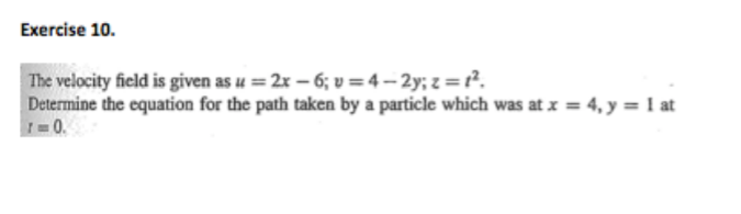 Solved Exercise 10. The Velocity Field Is Given As U = 2x - | Chegg.com