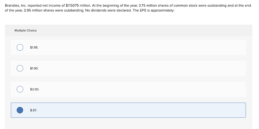 Solved Brandies, Inc. reported net income of $7.5075 | Chegg.com