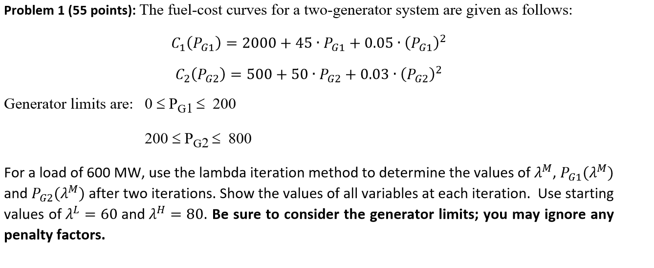 Solved Problem 1 (55 points): The fuel-cost curves for a | Chegg.com