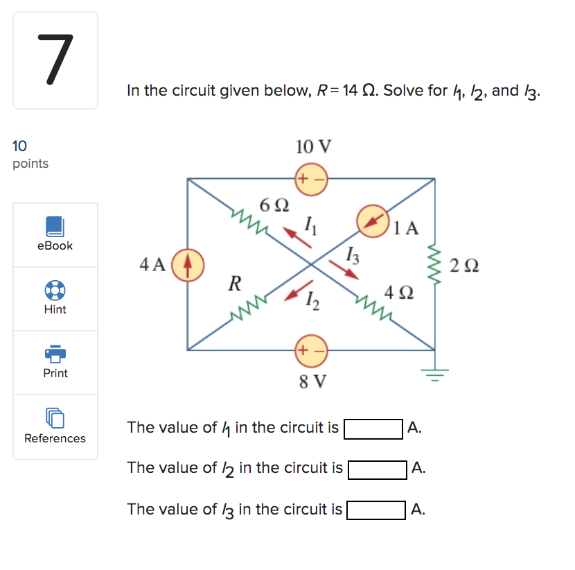 Solved 7 In the circuit given below, R= 14 N. Solve for 1, | Chegg.com
