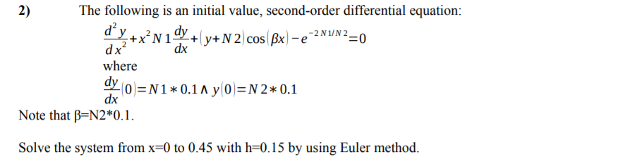 Solved ,-2 N1/N2=0 2) The following is an initial value, | Chegg.com ...